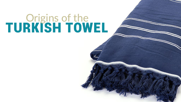 Origins of the Turkish Towel